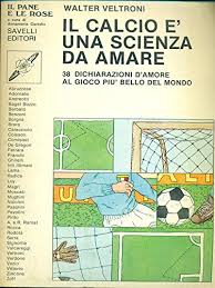IL CALCIO E' UNA SCIENZA DA AMARE