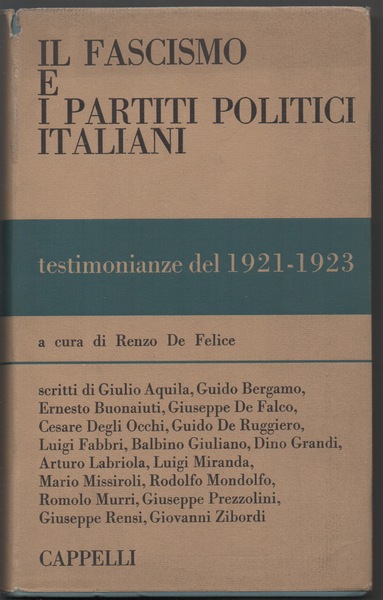 IL FASCISMO E I PARTITI POLITICI ITALIANI. testimonianze del 1921-1923