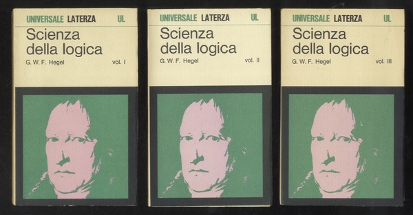 SCIENZA DELLA LOGICA (3 Volumi)