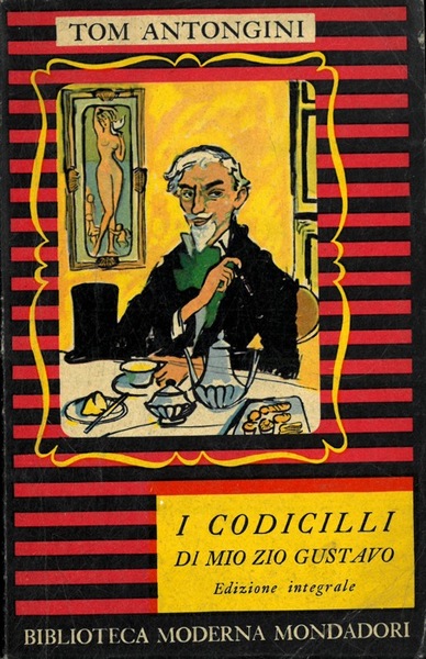 I CODICILLI DI MIO ZIO GUSTAVO