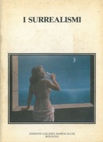 I SURREALISMI. Con il testo integrale del primo Manifesto (1924)