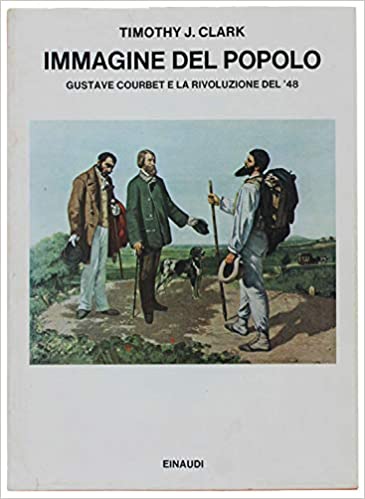 IMMAGINE DEL POPOLO. Gustave Courbet e la rivoluzione del '48