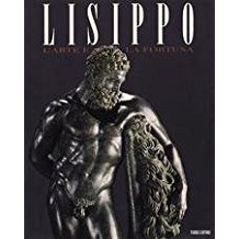 LISIPPO. L'Arte e la fortuna