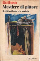 MESTIERE DI PITTORE. Scritti sull'arte e la società