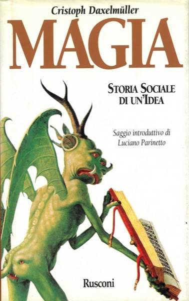 MAGIA. Storia sociale di un'idea