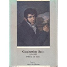 GIAMBATTISTA BASSI (1784-1852). Pittore di paesi