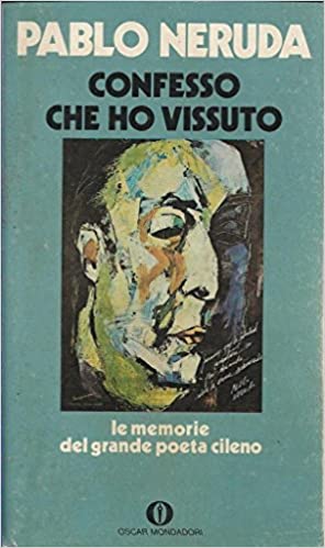CONFESSO CHE HO VISSUTO. Memorie