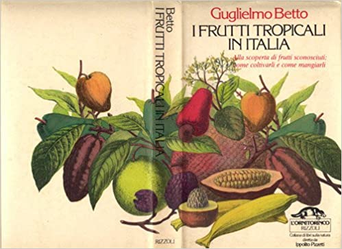 I FRUTTI TROPICALI IN ITALIA