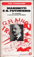 MARINETTI E IL FUTURISMO