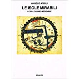 LE ISOLE MIRABILI. Periplo arabo medievale
