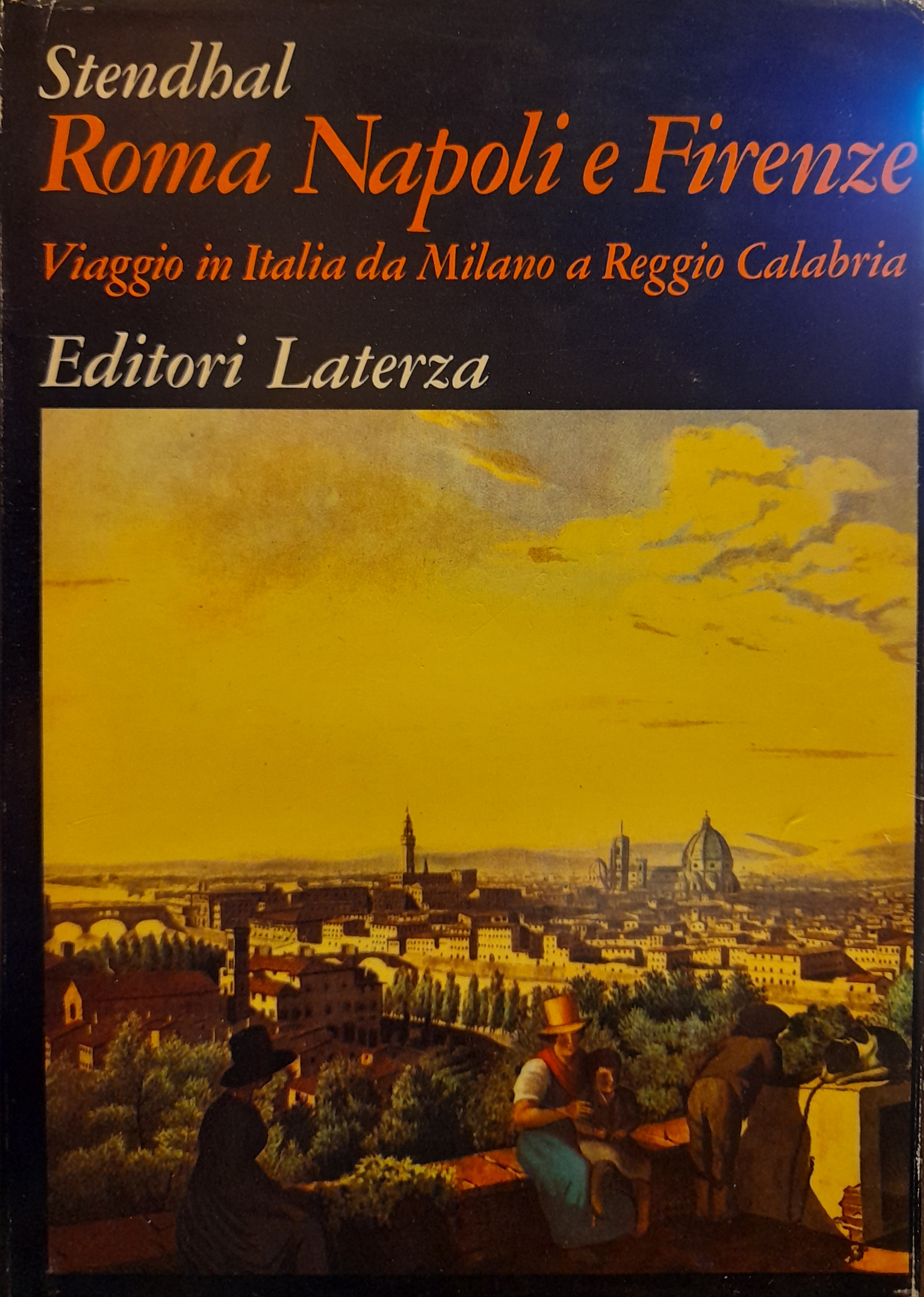 ROMA, NAPOLI E FIRENZE. Viaggio in Italia da Milano a Reggio Calabria