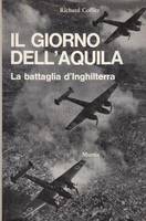 IL GIORNO DELL'AQUILA. La battaglia d'Inghilterra