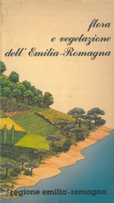 FLORA E VEGETAZIONE DELL'EMILIA ROMAGNA