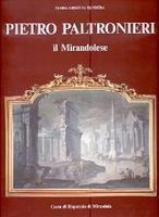 PIETRO PALTRONIERI, il Mirandolese (Mirandola 1673 - Bologna 1741)