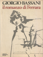 IL ROMANZO DI FERRARA (Dentro le mura. Gli occhiali d'oro. Il giardino dei Finzi-Contini. Dietro la porta. L'airone. L'odore del fieno)