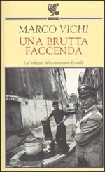 UNA BRUTTA FACCENDA. Un'indagine del commissario Bordelli