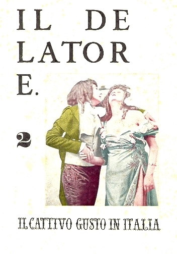 IL DELATORE. Numero due, Novembre 1958. Il cattivo gusto in Italia