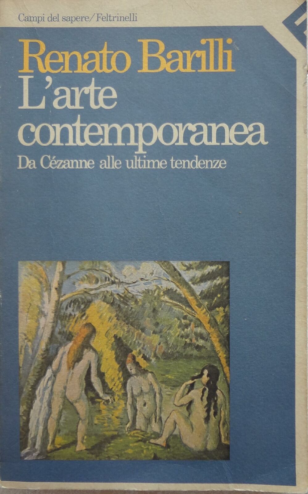 L'ARTE CONTEMPORANEA. Da Cézanne alle ultime tendenze