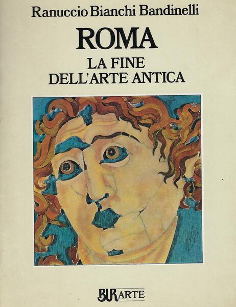 ROMA. La fine dell'arte antica
