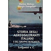 STORIA DEGLI AEREOSILURANTI ITALIANI E DEL GRUPPO BUSCAGLIA