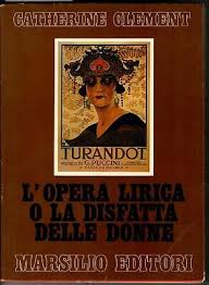 L'OPERA LIRICA O LA DISFATTA DELLE DONNE