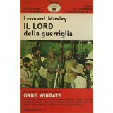 IL LORD DELLA GUERRIGLIA. La famosa storia di Orde Wingate