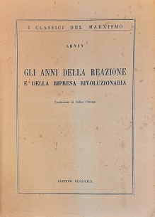 GLI ANNI DELLA REAZIONE E DELLA RIPRESA RIVOLUZIONARIA