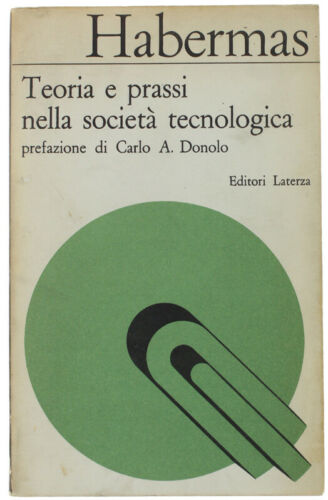 TEORIA E PRASSI NELLA SOCIETA' TECNOLOGICA