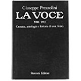 LA VOCE 1908-1913. Cronaca, antologia e fortuna di una rivista