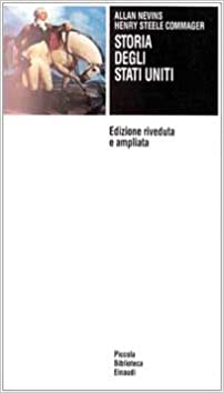 STORIA DEGLI STATI UNITI. Dal 1607 agli anni Settanta