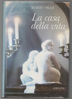 LA CASA DELLA VITA. Nuova edizione accresciuta con 27 illustrazioni fuori testo