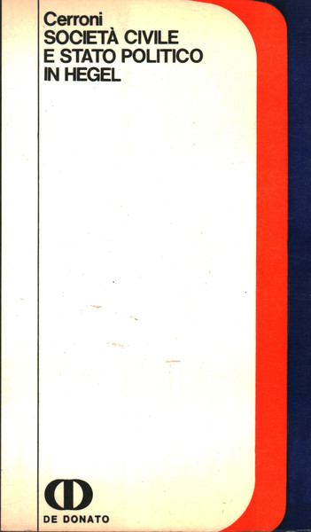 SOCIETA' CIVILE E STATO POLITICO IN HEGEL