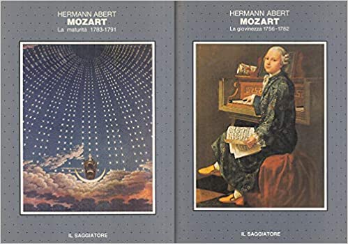 MOZART. I. La giovinezza 1756-1782. II. La maturita' 1783-1791