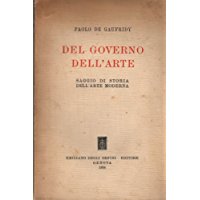 DEL GOVERNO DELL'ARTE. Saggio di storia dell'arte moderna