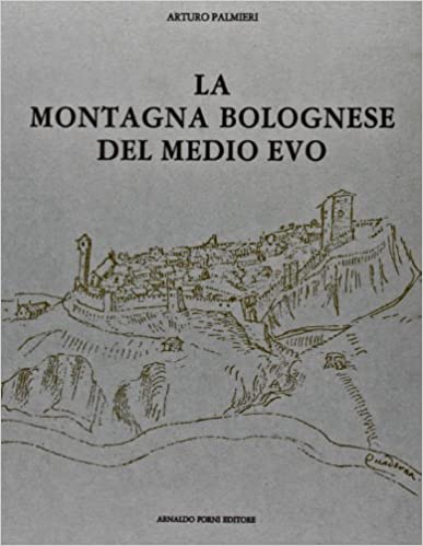 LA MONTAGNA BOLOGNESE DEL MEDIO EVO