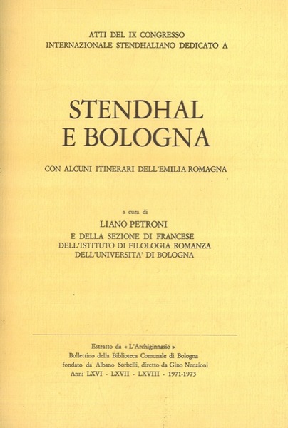 STENDHAL E BOLOGNA. Con alcuni itinerari dell'Emilia Romagna (2 Volumi)