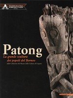 PATONG. La grande scultura dei popoli del Borneo dalle Collezioni del Museo delle Culture di Lugano
