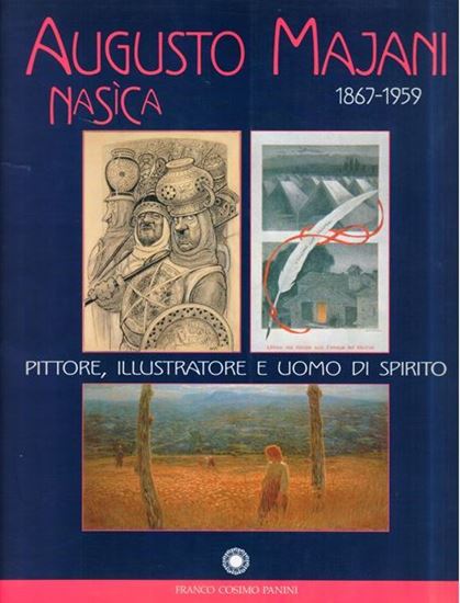 AUGUSTO MAJANI (NASICA). Pittore, illustratore e uomo di spirito