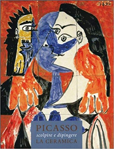 PICASSO. Scolpire e dipingere la ceramica