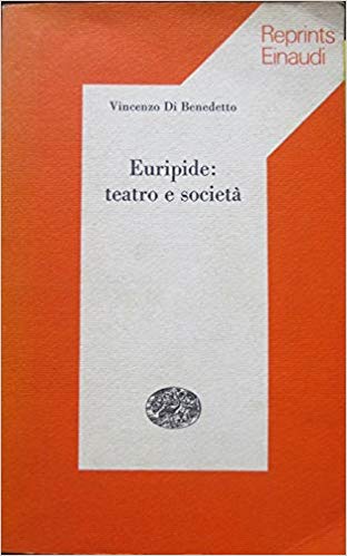 EURIPIDE: TEATRO E SOCIETA'