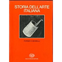 STORIA DELL'ARTE ITALIANA. Volume 11. Forme e modelli
