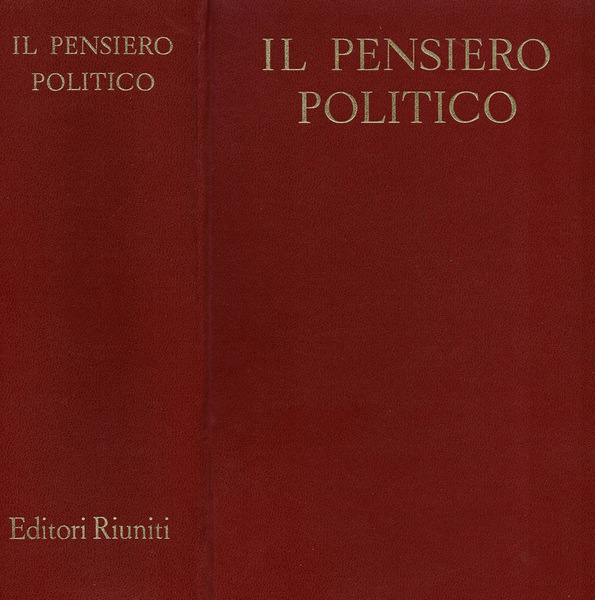 IL PENSIERO POLITICO DALLE ORIGINI AI NOSTRI GIORNI