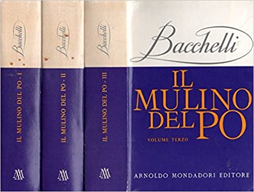 IL MULINO DEL PO. Romanzo storico (3 Volumi)