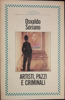 ARTISTI, PAZZI E CRIMINALI