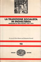 LA TRADIZIONE SOCIALISTA IN INGHILTERRA. Antologia di testi politici 1820-1852