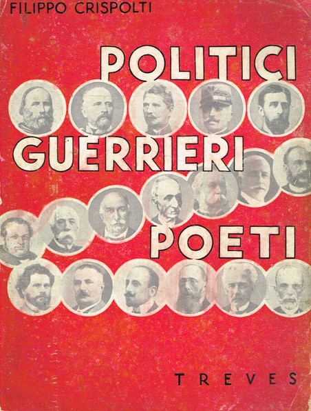 POLITICI, GUERRIERI, POETI. Ricordi personali