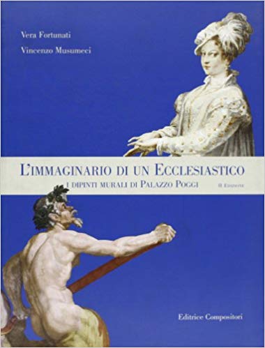 L'IMMAGINARIO DI UN ECCLESIASTICO. I dipinti murali di Palazzo Poggi