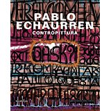 PABLO ECHAURREN. Contropittura