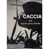I CACCIA DELLA SECONDA GUERRA MONDIALE