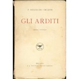GLI ARDITI. Breve storia dei reparti d'assalto della terza armata